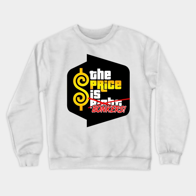 The price is Bonkers Crewneck Sweatshirt by 369minds